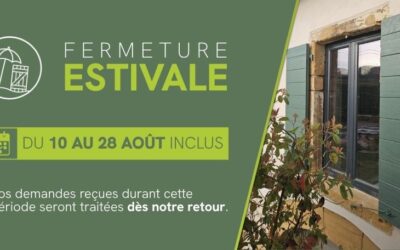 Fermeture estivale 2026